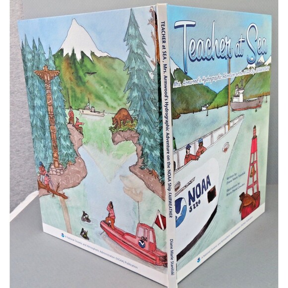 Other - Teacher at Sea Hardcover, 2007 Dually Signed Adventures on NOAA Ship